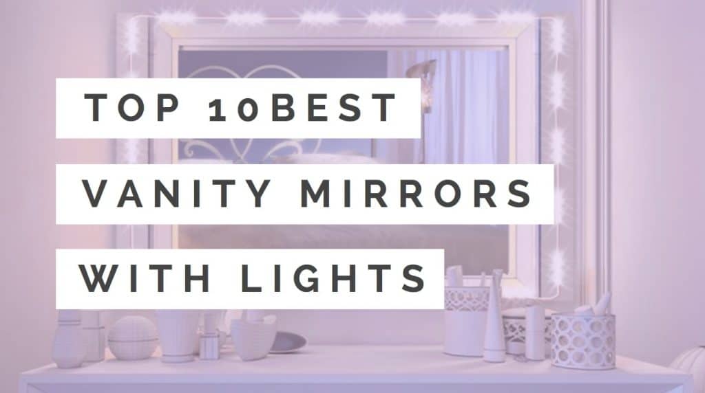 Best Vanity Mirrors With Lights