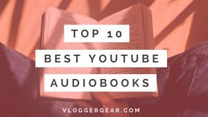 Top 10 Best YouTube Audiobooks Available Right Now! (2022) | VG