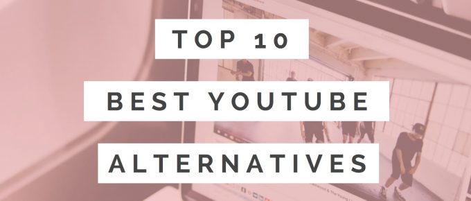 best YouTube alternatives 