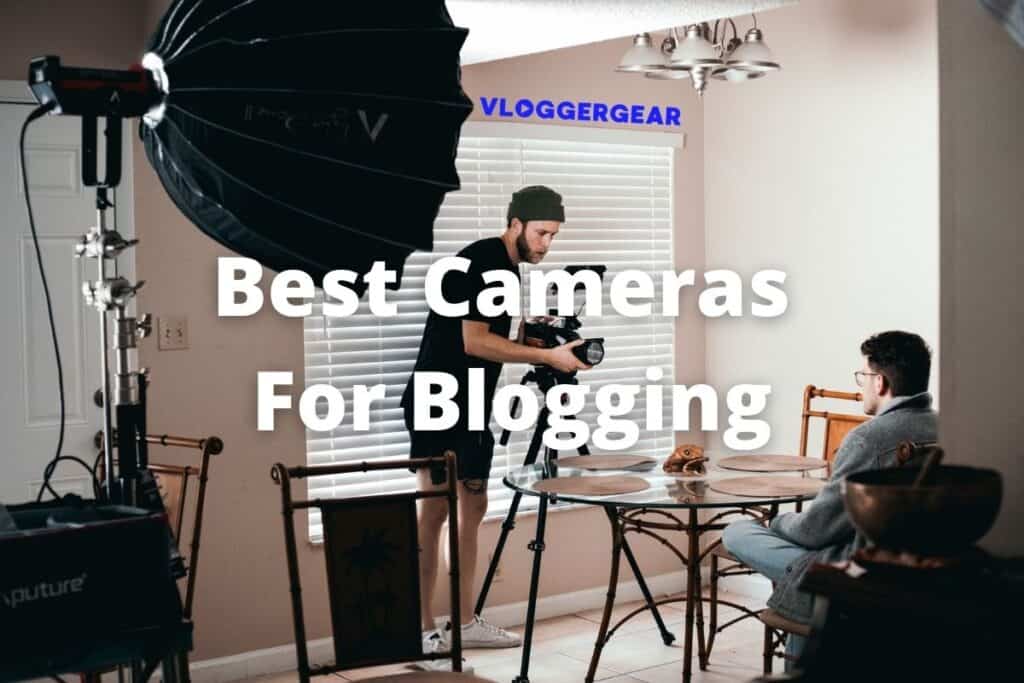 Best cameras for blogging