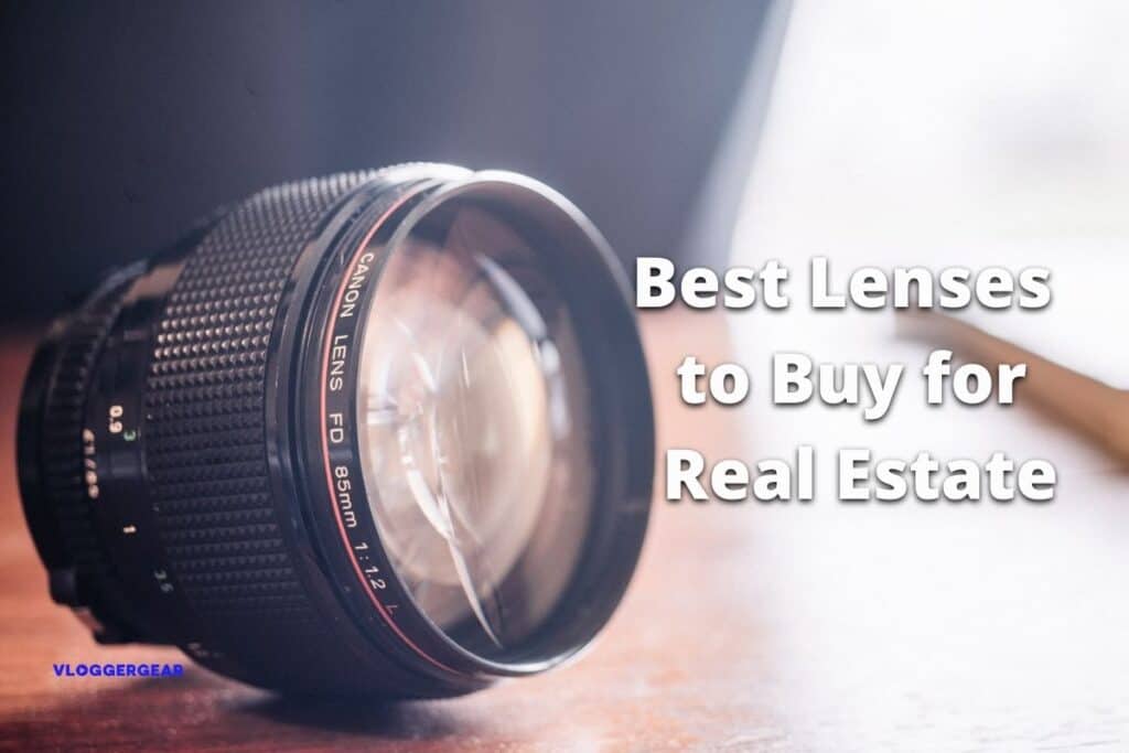 Best lenses to buy for real estate photography