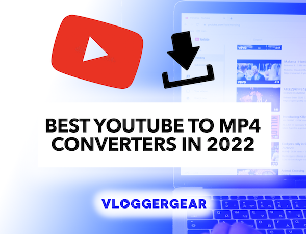 Indirekte nabo Stirre Best YouTube to MP4 Converters | Download 4K Videos Online